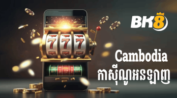 Cambodia Casino Online BK8